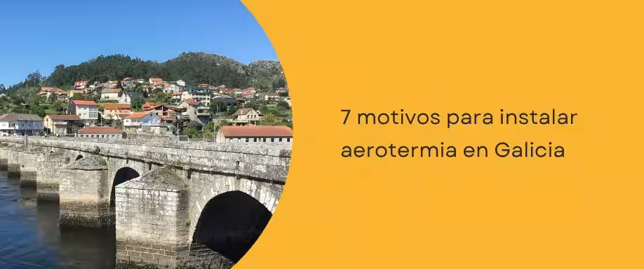 7 motivos para instalar aerotermia en Galicia