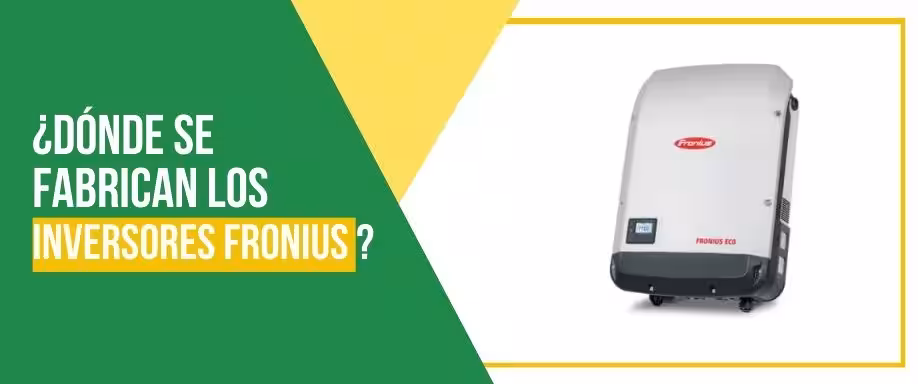 ¿Dónde se fabrican los inversores Fronius?