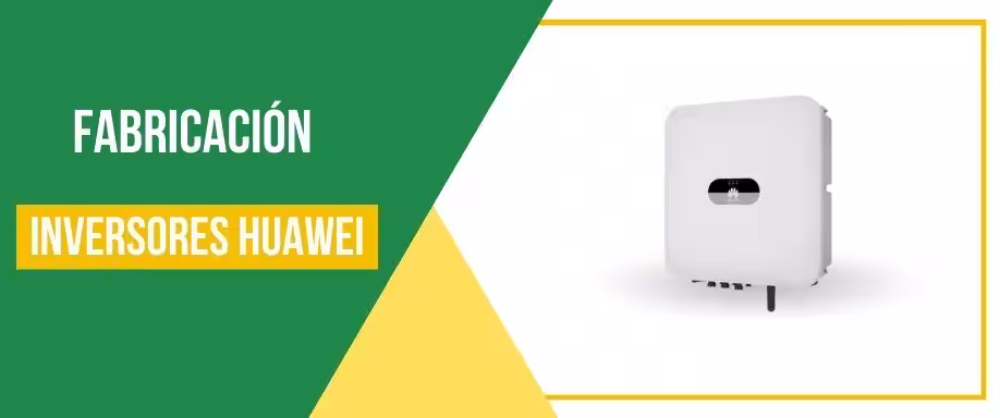 ¿Dónde se fabrican los inversores Huawei?