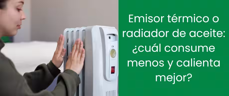 Emisor térmico o radiador de aceite: ¿cuál consume menos y calienta mejor? Emisor térmico o radiador de aceite: ¿cuál consume menos y calienta mejor?