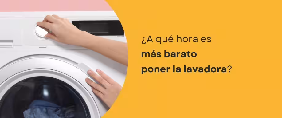 ¿A qué hora es más barato poner la lavadora?
