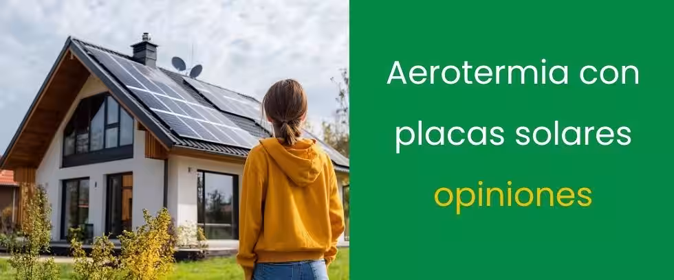 Aerotermia con placas solares opiniones