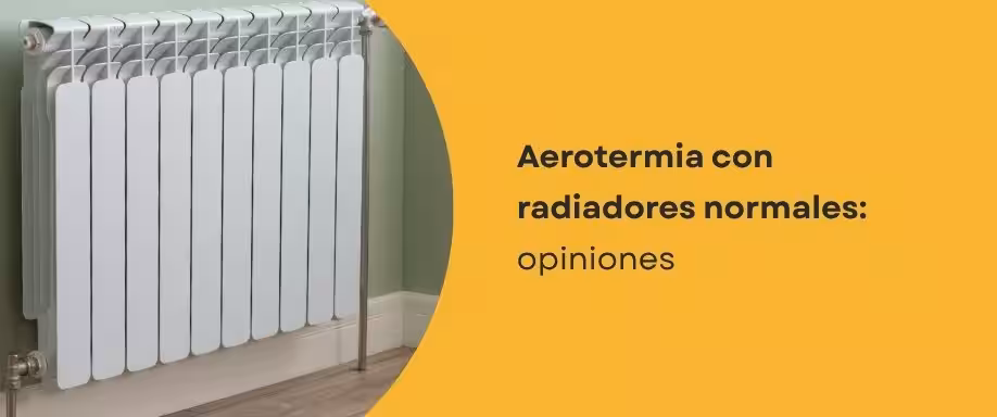 Aerotermia con radiadores normales opiniones