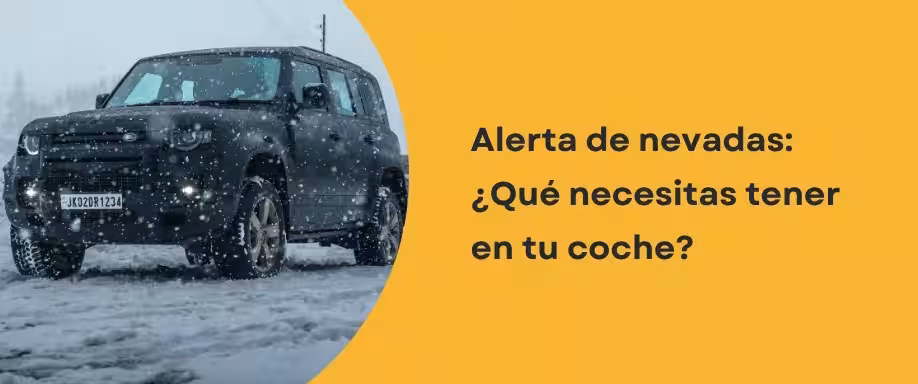 Alerta de nevadas: ¿Qué necesitas tener en tu coche?