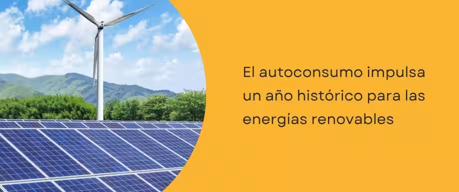 El autoconsumo impulsa un año histórico para las energías renovables