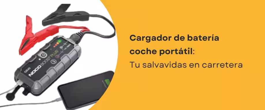Cargador de batería coche portátil: Tu salvavidas en carretera