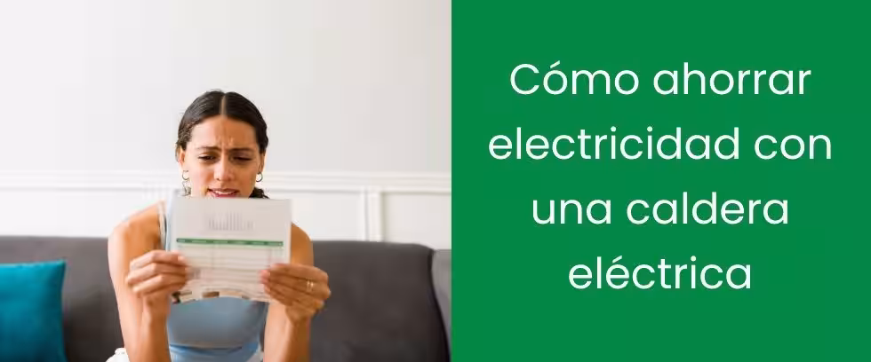 Cómo ahorrar electricidad con una caldera eléctrica