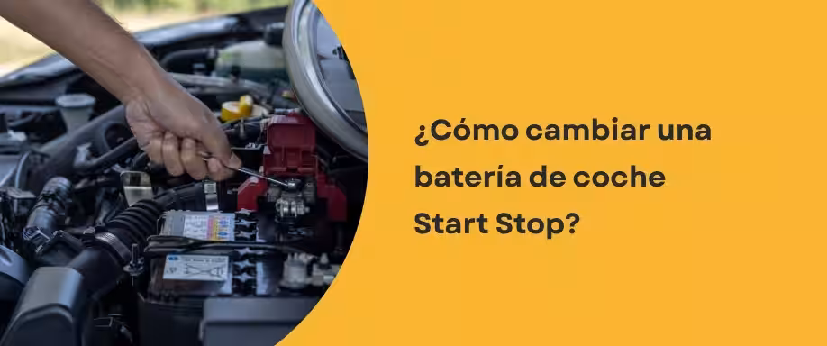 ¿Cómo cambiar una batería de coche start stop​?