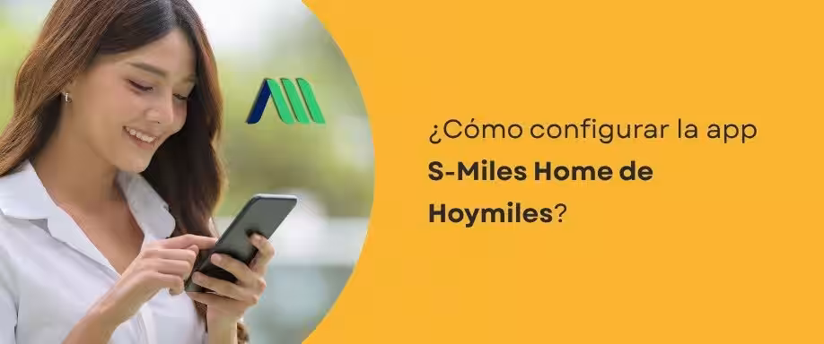 ¿Cómo configurar la app S-Miles Home de Hoymiles?
