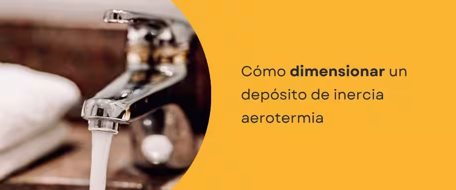 Cómo dimensionar un depósito de inercia aerotermia