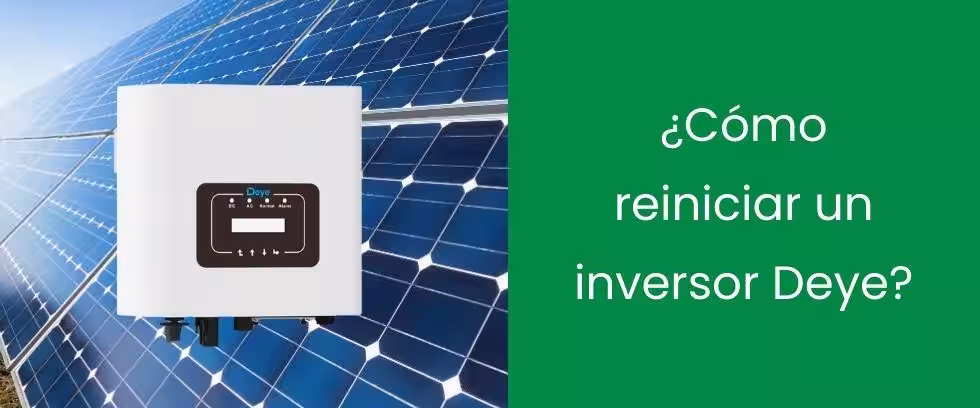 ¿Cómo reiniciar un inversor Deye?