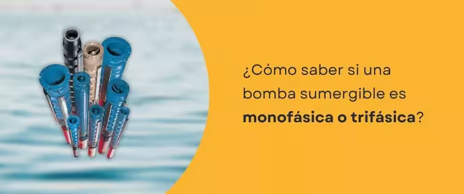 ¿Cómo saber si una bomba sumergible es monofásica o trifásica?