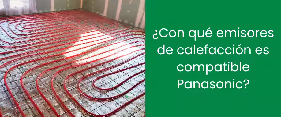¿Con qué emisores de calefacción es compatible la bomba de calor Panasonic?