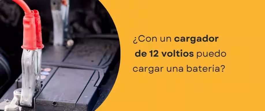 ¿Con un cargador de 12 voltios puedo cargar una batería​?