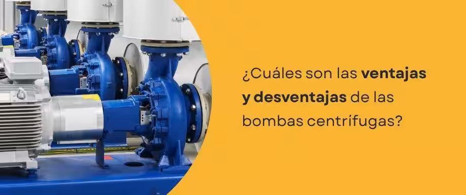 ¿Cuáles son las ventajas y desventajas de las bombas centrífugas? ¿Cuáles son las ventajas y desventajas de las bombas centrífugas?