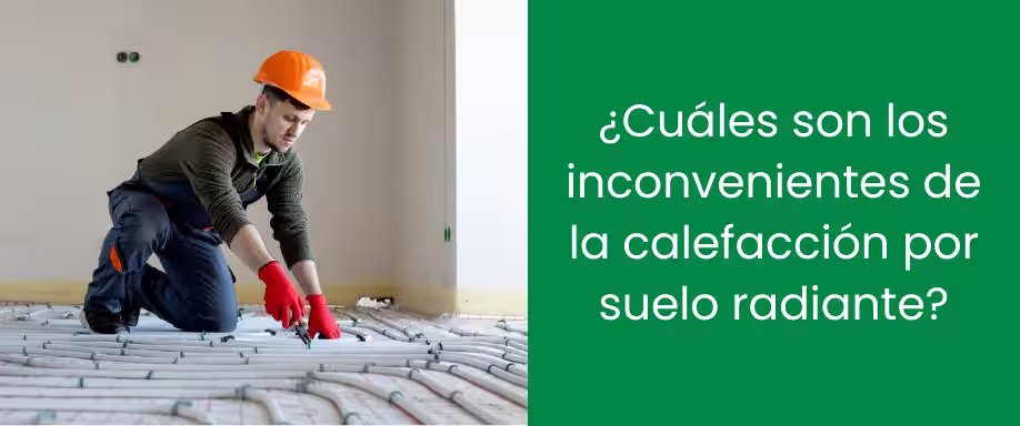 ¿Cuáles son los inconvenientes de la calefacción por suelo radiante? ¿Cuáles son los inconvenientes de la calefacción por suelo radiante?