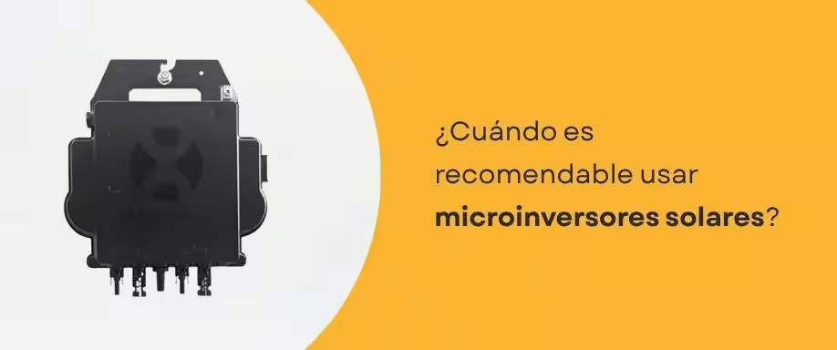 ¿Cuándo es recomendable usar microinversores solares? ¿Cuándo es recomendable usar microinversores solares?