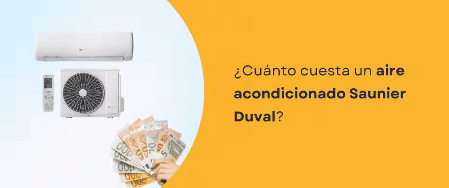 ¿Cuánto cuesta un aire acondicionado Saunier Duval? ¿Cuánto cuesta un aire acondicionado Saunier Duval?