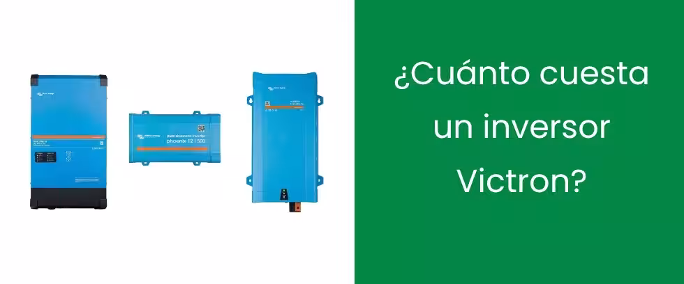 ¿Cuánto cuesta un inversor Victron?