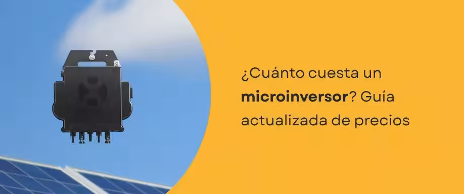 ¿Cuánto cuesta un microinversor? Guía actualizada de precios