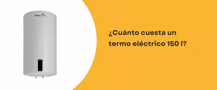 ¿Cuánto cuesta un termo eléctrico 150 l?