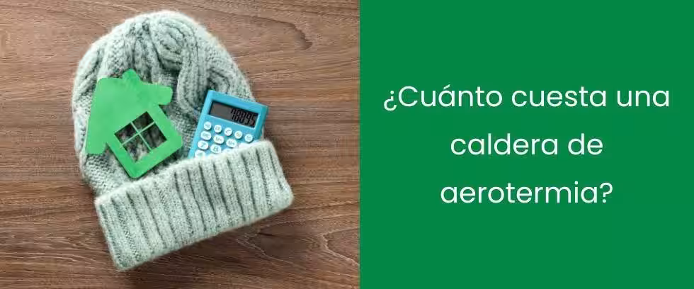 ¿Cuánto cuesta una caldera de aerotermia?
