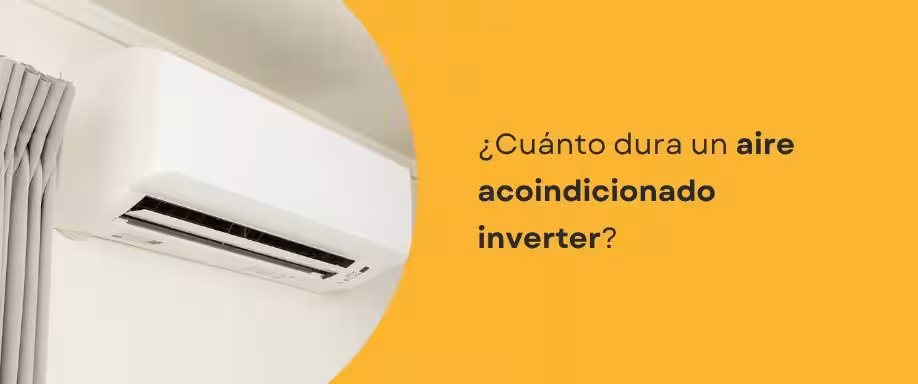 ¿Cuánto dura un aire acoindicionado inverter?