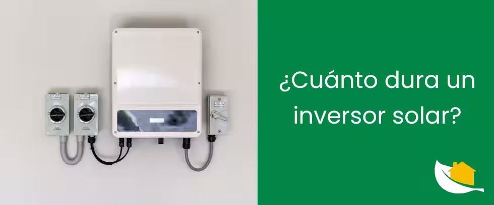 ¿Cuánto dura un inversor solar? ¿Cuánto dura un inversor solar?