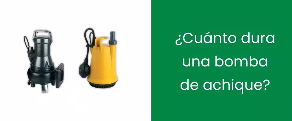 ¿Cuánto dura una bomba de achique?