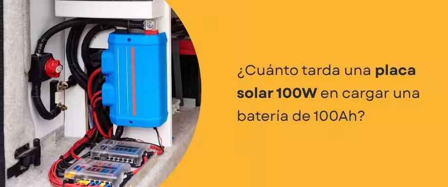 ¿Cuánto tarda una placa solar 100W en cargar una batería de 100Ah?