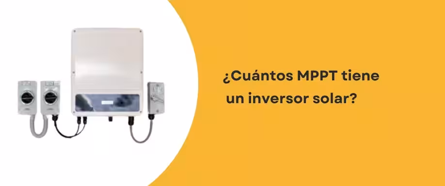 ¿Cuántos MPPT tiene un inversor solar?