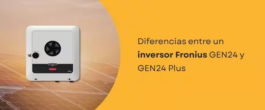 Diferencias entre un inversor Fronius GEN24 y GEN24 Plus