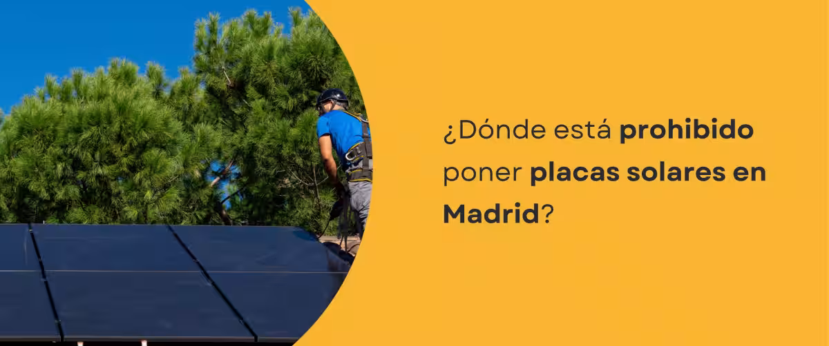 ¿Dónde está prohibido poner placas solares Madrid?