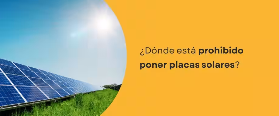 ¿Dónde está prohibido poner placas solares?