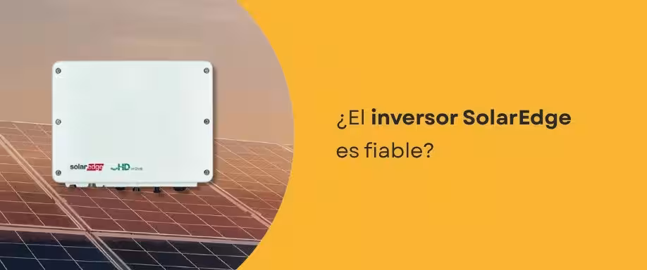 ¿El inversor SolarEdge es fiable?