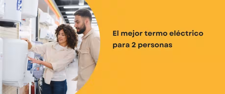 El mejor termo eléctrico para 2 personas El mejor termo eléctrico para 2 personas