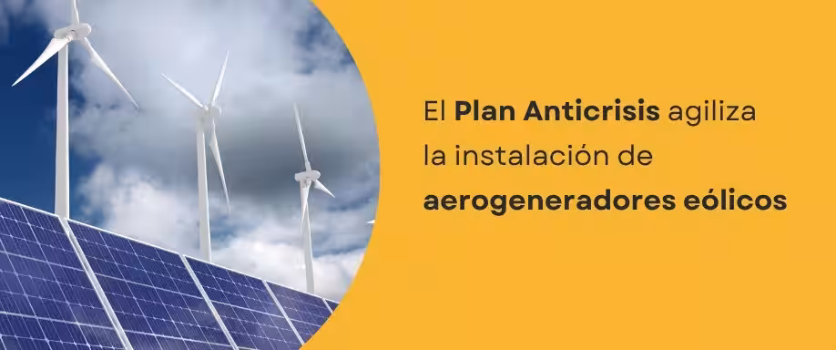 El Plan Anticrisis agiliza la instalación de aerogeneradores eólicos