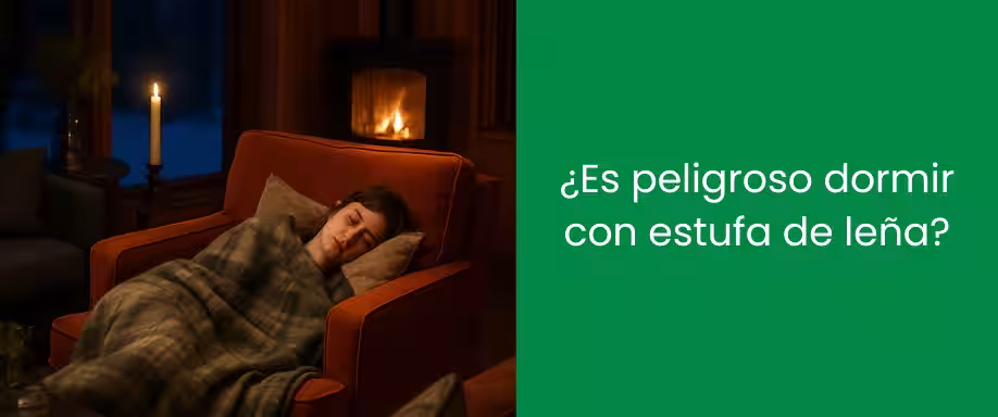 ¿Es peligroso dormir con estufa de leña?
