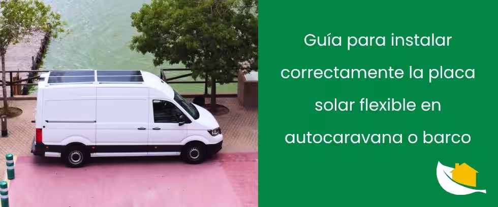 Guía para instalar correctamente la placa solar flexible en autocaravana o barco