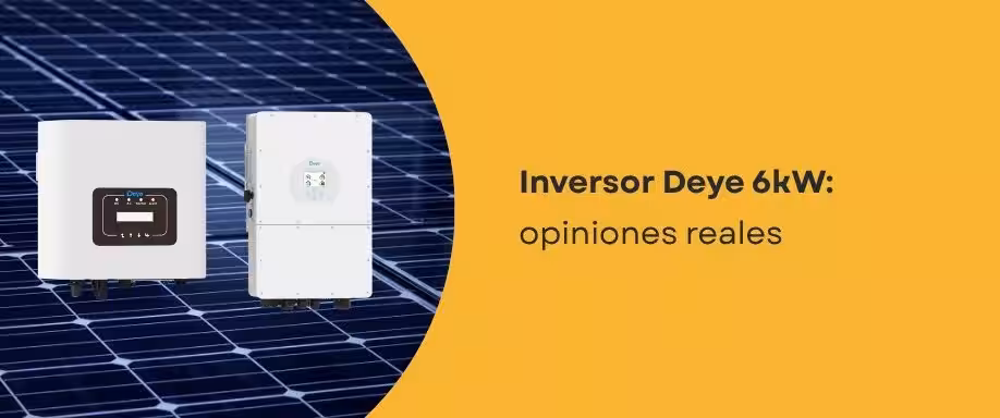 Inversor Deye 6kW Opiniones Inversor Deye 6kW Opiniones
