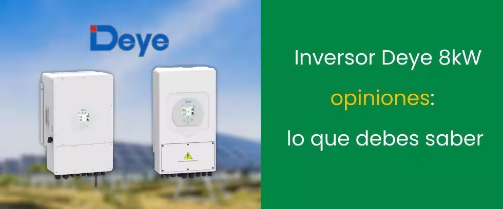 Inversor Deye 8kW opiniones: lo que debes saber