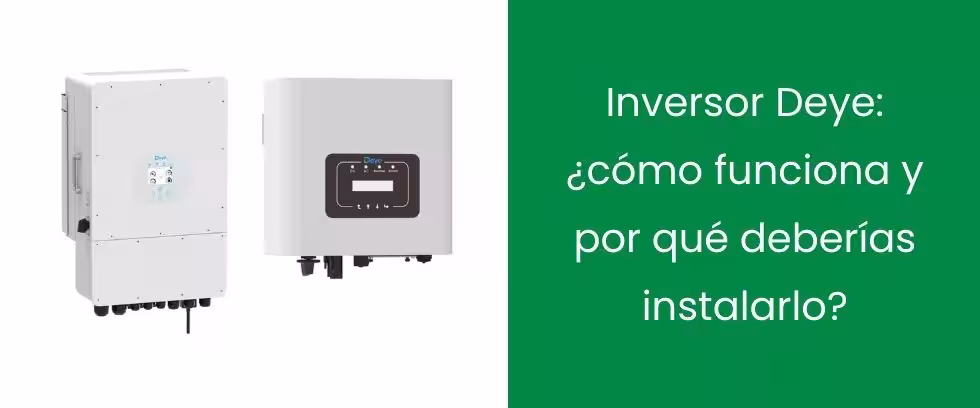 Inversor Deye: ¿cómo funciona y por qué deberías instalarlo? Inversor Deye: ¿cómo funciona y por qué deberías instalarlo?