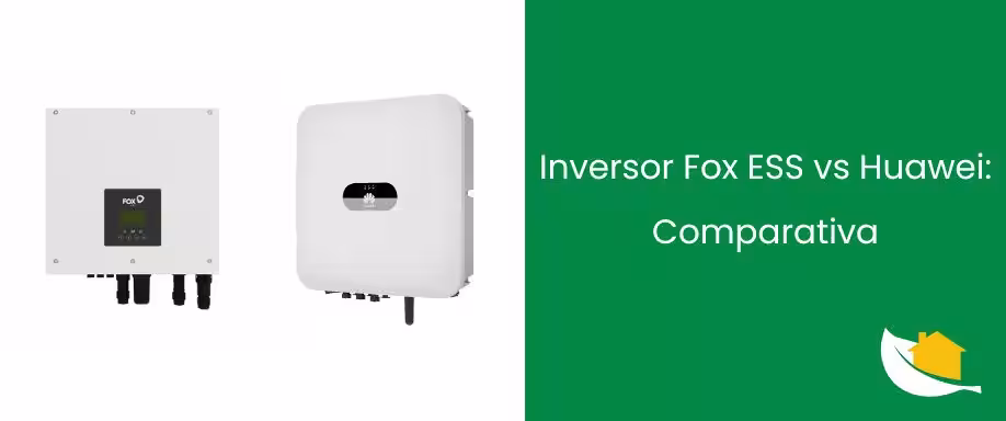 Inversor Fox ESS vs Huawei: Comparativa Inversor Fox ESS vs Huawei: Comparativa
