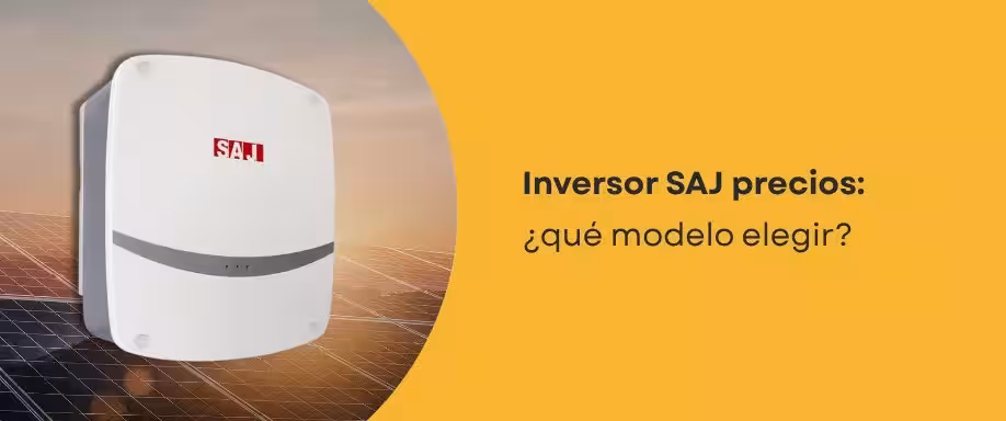 Inversor SAJ precios: ¿qué modelo elegir?