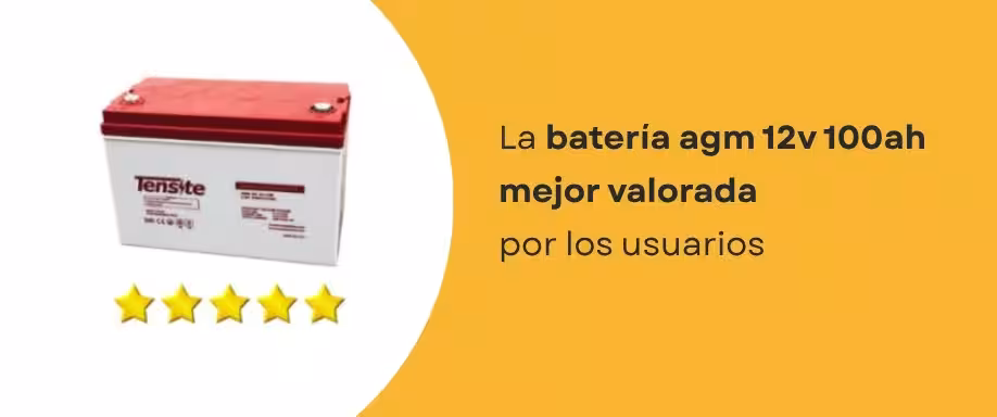 La batería agm 12v 100Ah mejor valorada por los usuarios