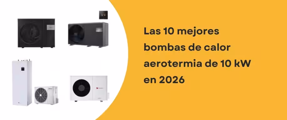 Las 10 mejores bombas de calor aerotermia de 10 kW en 2026