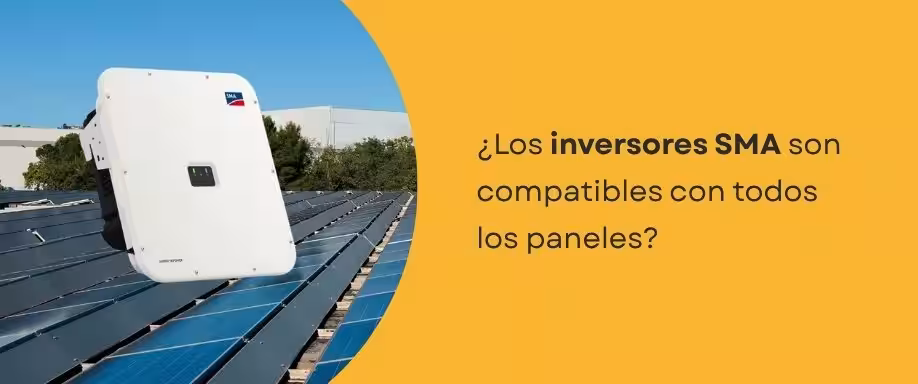 ¿Los inversores SMA son compatibles con todos los paneles?