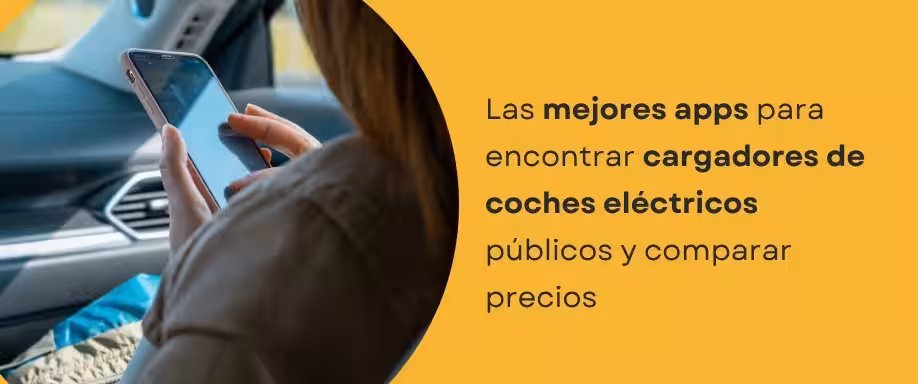 Las mejores apps para encontrar cargadores de coches eléctricos públicos y comparar precios