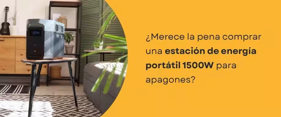 ¿Merece la pena comprar una estación de energía portátil 1500W para apagones?