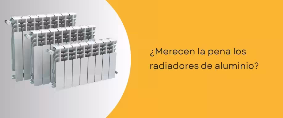 ¿Merecen la pena los radiadores de aluminio?
